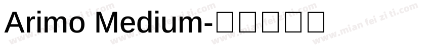 Arimo Medium字体转换